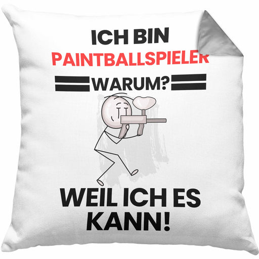 Paintballspieler Geschenk Kissen mit Füllung 40x40 Lustiger Spruch Ich Bin Paintballspieler Warum Weil Ich Es Kann Geschenkidee Bester Paintballspieler Geburtstag (Grau) Grau Trendation