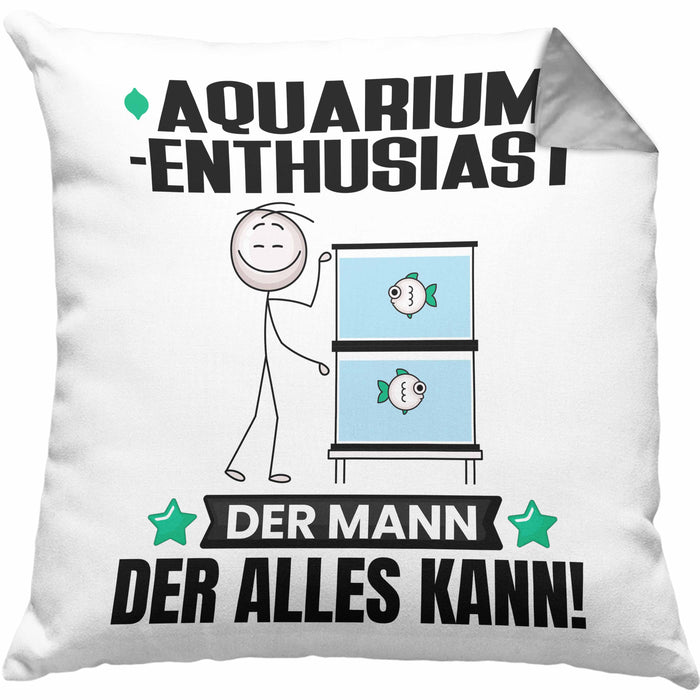 Aquarium-Enthusiast Kissen mit Füllung 40x40 Geschenk für Aquarium-Enthusiast Der Mann Der Alles Kann Geschenkidee zum Geburtstag (Grau) Grau Trendation