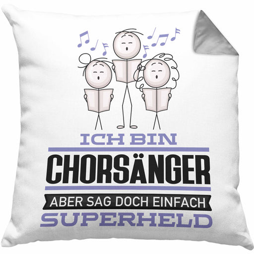 Chorsänger Geschenk Kissen mit Füllung 40x40 Ich Bin Chorsänger Aber Sag Doch Einfach Superheld Lustige Geschenkdiee für Chorsänger (Grau) Grau Trendation
