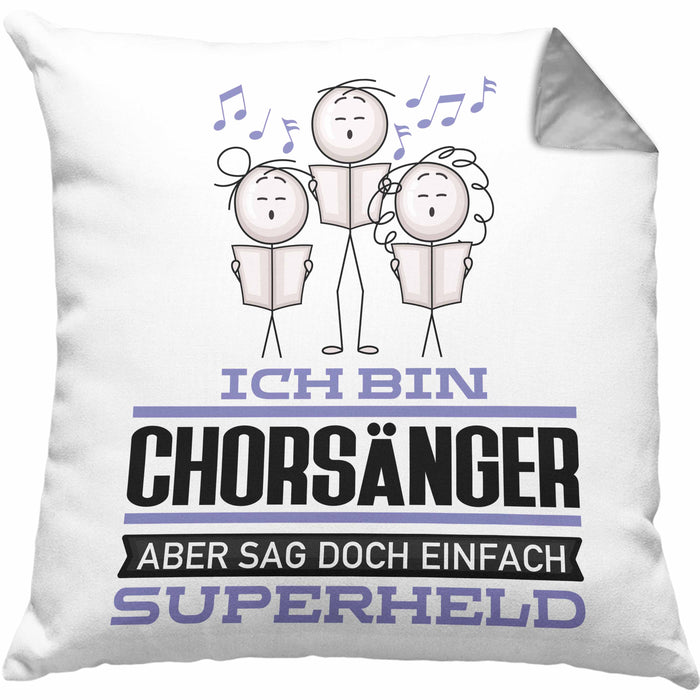 Chorsänger Geschenk Kissen mit Füllung 40x40 Ich Bin Chorsänger Aber Sag Doch Einfach Superheld Lustige Geschenkdiee für Chorsänger (Grau) Grau Trendation