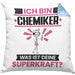 Chemiker Kissen mit Füllung 40x40 Geschenk für Chemiker Geburtstag Lustiger Spruch Was Ist Deine Superkraft (Grau) Blau Trendation