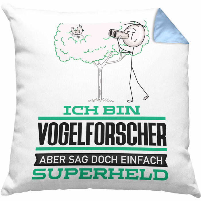 Vogelforscher Geschenk Kissen mit Füllung 40x40 Ich Bin Vogelforscher Aber Sag Doch Einfach Superheld Lustige Geschenkdiee für Vogelforscher (Grau) Blau Trendation