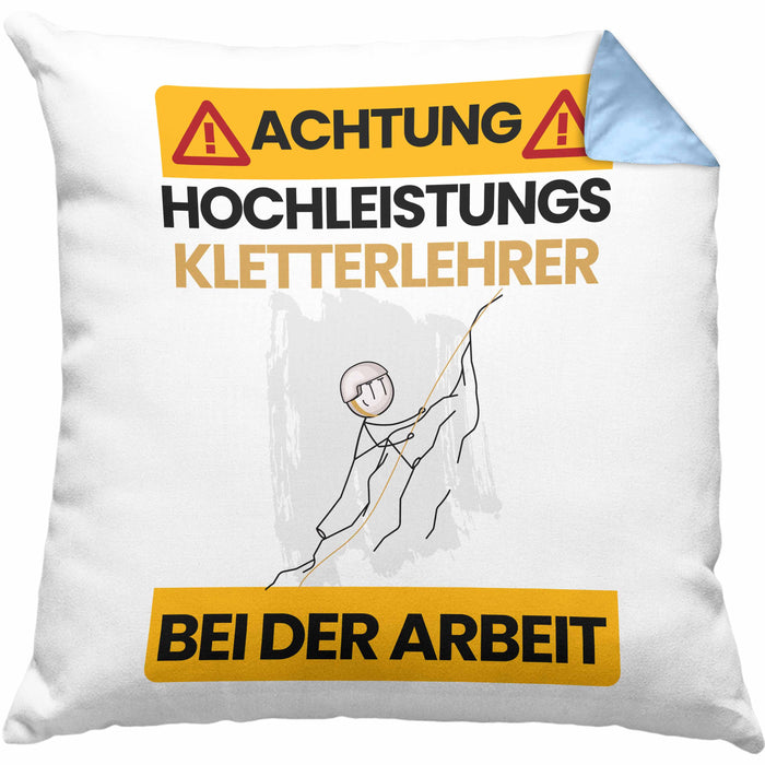 Kletterlehrer Kissen mit Füllung 40x40 Geschenk Lustiger Spruch Geschenkidee für Kletterlehrer Achtung Hochleistungs Kletterlehrer Bei Der Arbeit (Grau) Blau Trendation