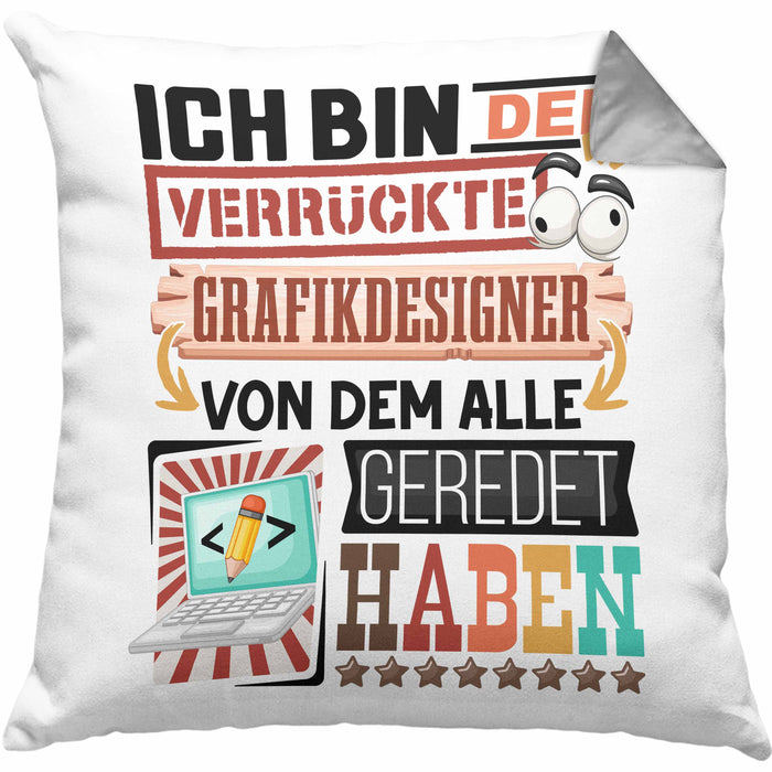 Grafikdesigner Kissen mit Füllung 40x40 Geschenk Spruch Lustig Geschenkidee für Grafikdesigner Geburtstag Ich Bin Der Verrückte Grafikdesigner (Grau) Grau Trendation
