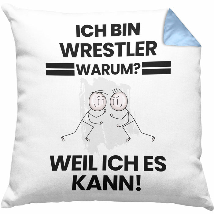Wrestler Geschenk Kissen mit Füllung 40x40 Lustiger Spruch Ich Bin Wrestler Warum Weil Ich Es Kann Geschenkidee Bester Wrestler Geburtstag (Grau) Blau Trendation
