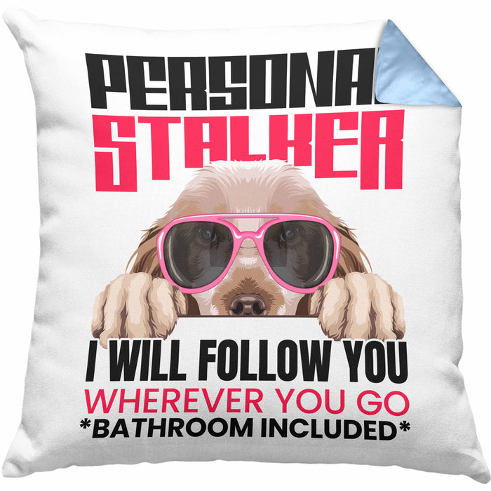 Cocker Spaniel Besitzerin Kissen mit Füllung 40x40 Geschenk Lustiger Spruch Geschenkidee Personal Stalker (Grau) Blau Trendation