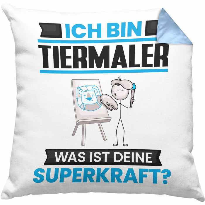 Tiermaler Kissen mit Füllung 40x40 Geschenk für Tiermaler Geburtstag Lustiger Spruch Was Ist Deine Superkraft (Grau) Blau Trendation