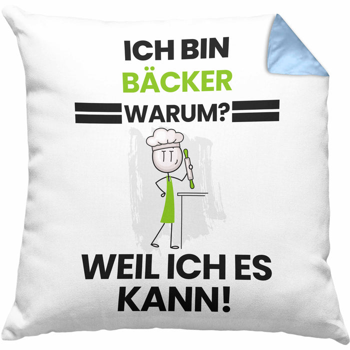 Bäcker Geschenk Kissen mit Füllung 40x40 Lustiger Spruch Ich Bin Bäcker Warum Weil Ich Es Kann Geschenkidee Bester Bäcker Geburtstag (Grau) Blau Trendation