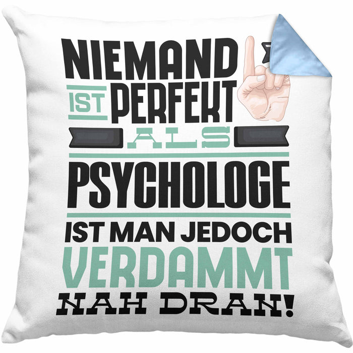Psychologe Geschenk Kissen mit Füllung 40x40 Lustige Geschenkidee für Psychologe Geburtstag Niemand Ist Perfekt Aber Als Psychologe Ist Man Nah Dran (Grau) Blau Trendation