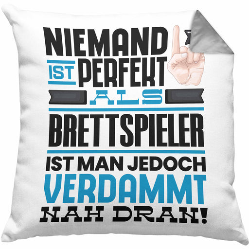 Brettspieler Geschenk Kissen mit Füllung 40x40 Lustige Geschenkidee für Brettspieler Geburtstag Niemand Ist Perfekt Aber Als Brettspieler Ist Man Nah Dran (Grau) Grau Trendation
