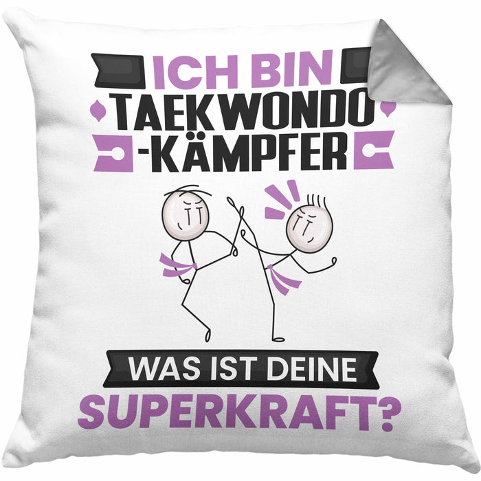 Taekwondo-Kämpfer Kissen mit Füllung 40x40 Geschenk für Taekwondo-Kämpfer Geburtstag Lustiger Spruch Was Ist Deine Superkraft (Grau) Grau Trendation
