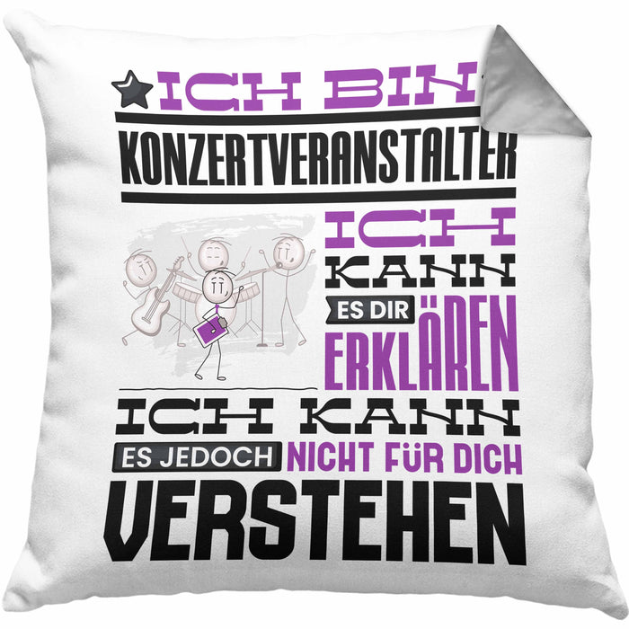 Konzertveranstalter Geschenk Kissen mit Füllung 40x40 Lustige Geschenkdiee für einen Konzertveranstalter Geburtstag Ich Bin Konzertveranstalter Ich Kann Es Dir Erklären Aber Nicht Für Dich Verstehen (Grau) Grau Trendation