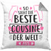 Cousine Kissen mit Füllung 40x40 Geschenk So Sieht Die Beste Cousine Der Welt Aus Geschenkidee (Grau) Grau Trendation