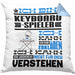 Keyboard-Spieler Geschenk Kissen mit Füllung 40x40 Geschenkidee für Keyboard-Spieler Geburtstag Lustig Ich Bin Keyboard-Spieler Ich Kann Es Dir Erklären Aber Nicht Für Dich Verstehen (Grau) Blau Trendation