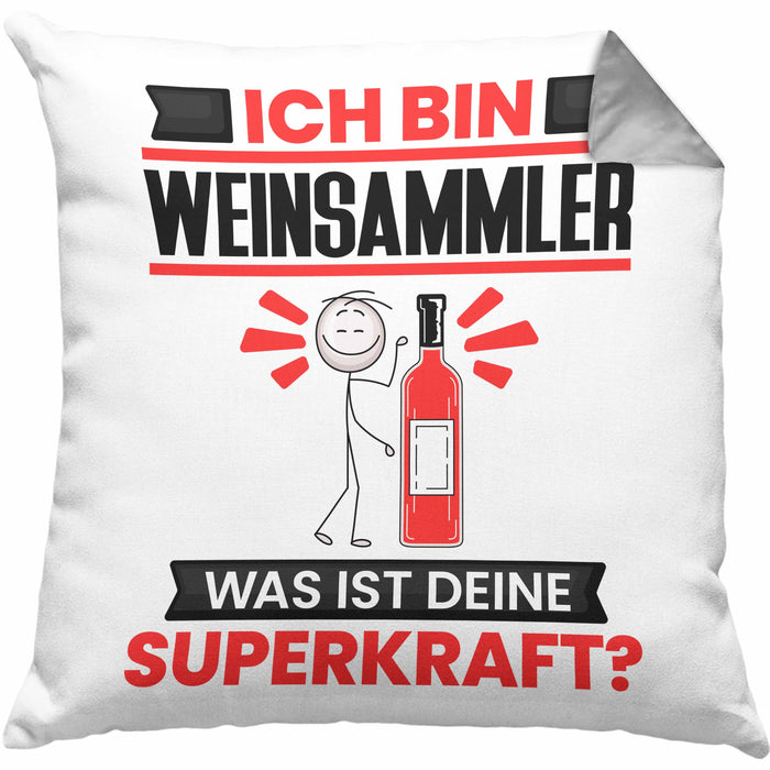 Weinsammler Kissen mit Füllung 40x40 Geschenk für Weinsammler Geburtstag Lustiger Spruch Was Ist Deine Superkraft (Grau) Grau Trendation