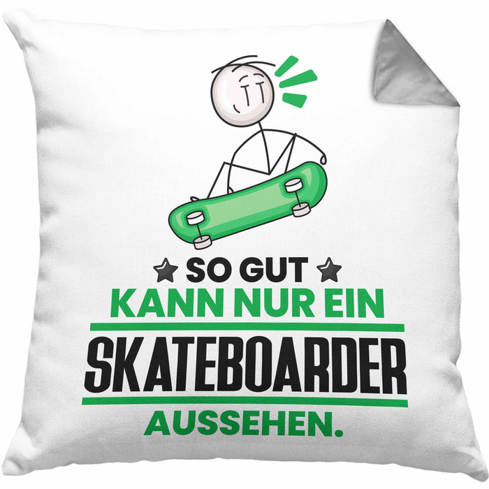 Skateboarder Geschenk Kissen mit Füllung 40x40 So Gut Kann Nur Ein Skateboarder Aussehen Geschenkidee (Grau) Grau Trendation