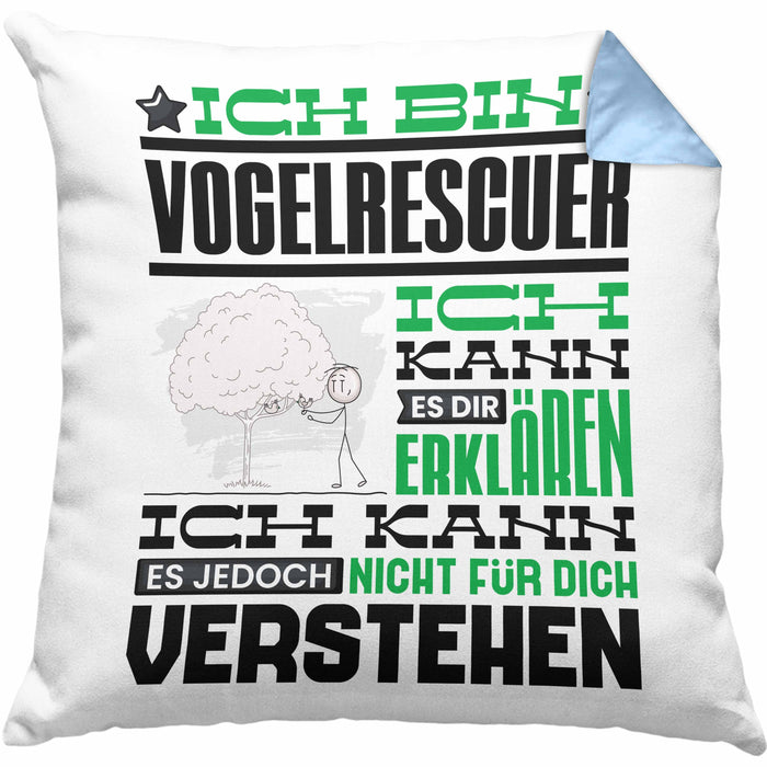 Vogelrescuer Geschenk Kaffee-Kissen mit Füllung 40x40 Geschenkidee für Vogelrescuer Ich Bin Vogelrescuer Ich Kann Es Dir Erklären Jedoch Nicht Für Dich Verstehen Spruch Lustig (Grau) Blau Trendation