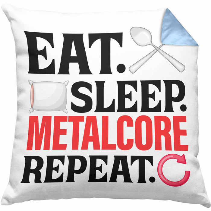 Eat Sleep Metalcore Repeat Kissen mit Füllung 40x40 Geschenk Musik Metal Heavy (Grau) Blau Trendation