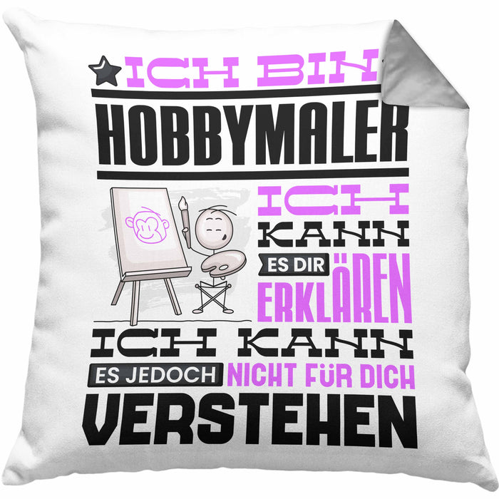 Hobbymaler Geschenk Kaffee-Kissen mit Füllung 40x40 Geschenkidee für Hobbymaler Ich Bin Hobbymaler Ich Kann Es Dir Erklären Jedoch Nicht Für Dich Verstehen Spruch Lustig (Grau) Grau Trendation