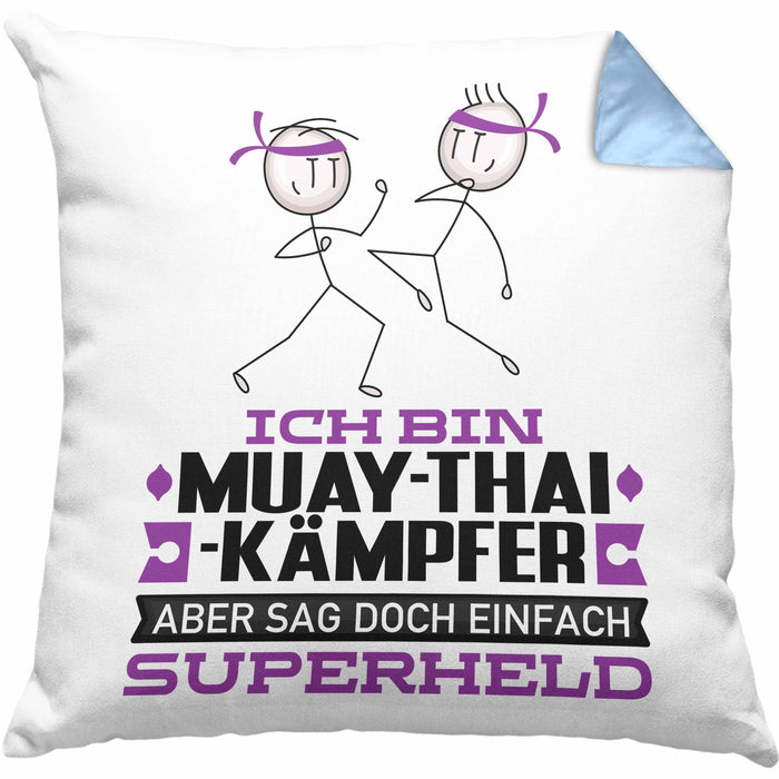 Muay-Thai-Kämpfer Geschenk Kissen mit Füllung 40x40 Ich Bin Muay-Thai-Kämpfer Aber Sag Doch Einfach Superheld Lustige Geschenkdiee für Muay-Thai-Kämpfer (Grau) Blau Trendation