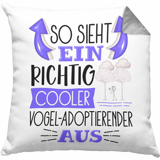 Vogel-Adoptierender Kissen mit Füllung 40x40 So Sieht Ein Richtig Cooler Vogel-Adoptierender Aus Geschenk Lustiger Spruch Geschenkidee (Grau) Grau Trendation