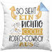 So Sieht Ein Richtig Cooler Rodeo-Cowboy Aus Geschenk Kissen mit Füllung 40x40 Lustiger Spruch Geschenkidee (Grau) Blau Trendation