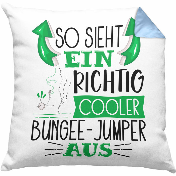 So Sieht Ein Richtig Cooler Bungee-Jumper Aus Geschenk Kissen mit Füllung 40x40 Lustiger Spruch Geschenkidee (Grau) Blau Trendation