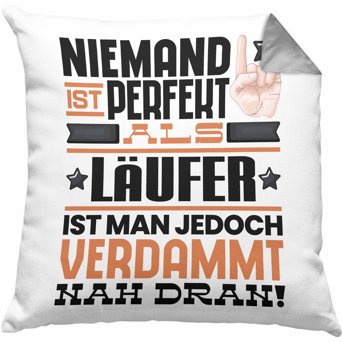 Läufer Geschenk Kissen mit Füllung 40x40 Lustige Geschenkidee für Läufer Geburtstag Niemand Ist Perfekt Aber Als Läufer Ist Man Nah Dran (Grau) Grau Trendation
