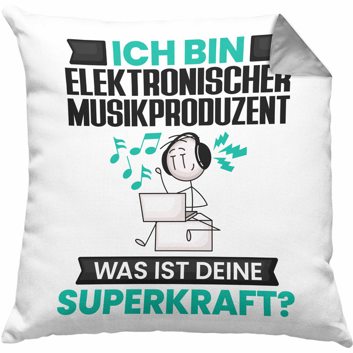 Elektronischer Musikproduzent Kissen mit Füllung 40x40 Geschenk für Elektronischer Musikproduzent Geburtstag Lustiger Spruch Was Ist Deine Superkraft (Grau) Grau Trendation