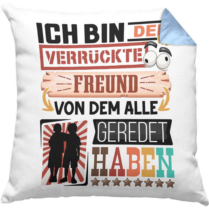 Freund Kissen mit Füllung 40x40 Geschenk Spruch Lustig Geschenkidee für Freund Geburtstag Ich Bin Der Verrückte Freund Beste Freund (Grau) Blau Trendation