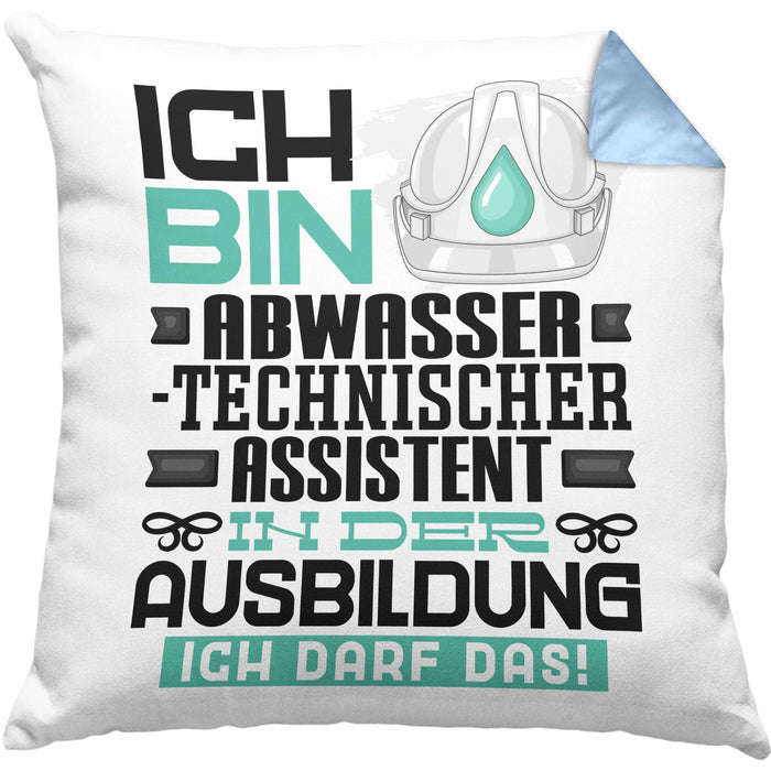 Abwassertechnischer Assistent Ausbildung Kissen mit Füllung 40x40 Geschenk Ich Bin Abwassertechnischer Assistent In Der Ausbildung Ich Darf Das Geschenkidee Spruch (Grau) Blau Trendation
