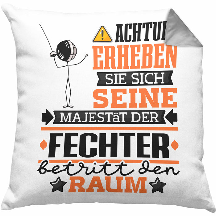 Fechter Geschenk Kissen mit Füllung 40x40 Lustiger Spruch Erheben Sie Sich Der Fechter Betritt den Raum (Grau) Grau Trendation