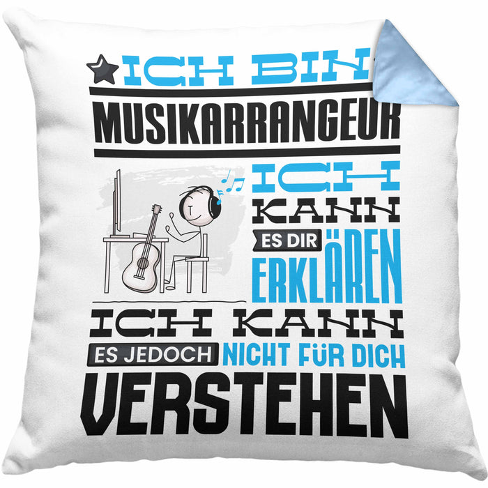 Musikarrangeur Geschenk Kissen mit Füllung 40x40 Geschenkidee für Musikarrangeur Geburtstag Lustig Ich Bin Musikarrangeur Ich Kann Es Dir Erklären Aber Nicht Für Dich Verstehen (Grau) Blau Trendation