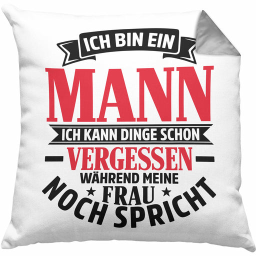 Ehemann Kissen mit Füllung 40x40 Geschenk Ich Bin Ein Mann Ich Kann Dinge Schon Vergessen Geschenk Von Ehefrau (Grau) Grau Trendation