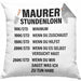 Maurer Kissen mit Füllung 40x40 Geschenk Mit Spruch Maurer Geschenkidee Lustig Männer Stundenlohn (Grau) Grau Trendation