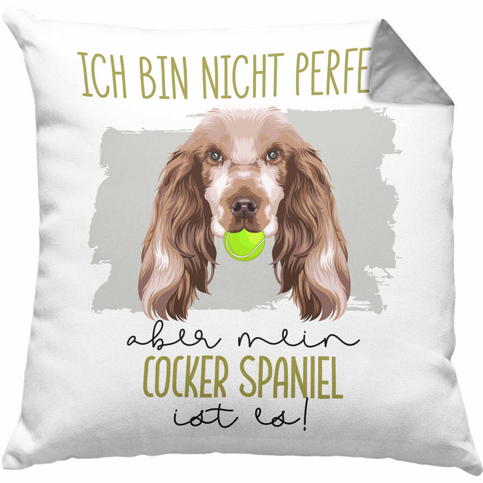 Cocker Spaniel Besitzer Kissen mit Füllung 40x40 Geschenk Lustiger Spruch Geschenkidee Besitzerin Ich Bin Nicht toll Aber Mein Cocker Spaniel Ist Es (Grau) Grau Trendation