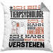 Tierpsychologe Geschenk Kaffee-Kissen mit Füllung 40x40 Geschenkidee für Tierpsychologe Ich Bin Tierpsychologe Ich Kann Es Dir Erklären Jedoch Nicht Für Dich Verstehen Spruch Lustig (Grau) Grau Trendation