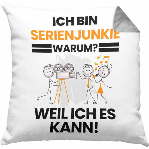 Serienjunkie Geschenk Kissen mit Füllung 40x40 Lustiger Spruch Ich Bin Serienjunkie Warum Weil Ich Es Kann Geschenkidee Bester Serienjunkie Geburtstag (Grau) Grau Trendation