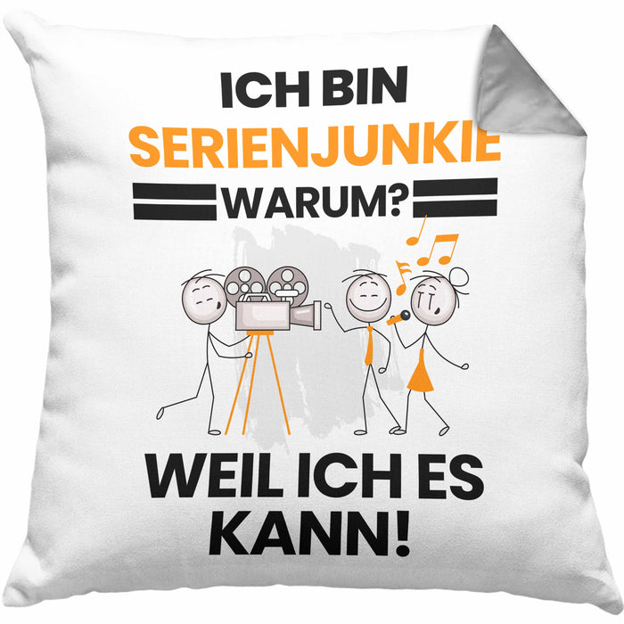 Serienjunkie Geschenk Kissen mit Füllung 40x40 Lustiger Spruch Ich Bin Serienjunkie Warum Weil Ich Es Kann Geschenkidee Bester Serienjunkie Geburtstag (Grau) Grau Trendation