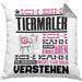 Tiermaler Geschenk Kaffee-Kissen mit Füllung 40x40 Geschenkidee für Tiermaler Ich Bin Tiermaler Ich Kann Es Dir Erklären Jedoch Nicht Für Dich Verstehen Spruch Lustig (Grau) Grau Trendation