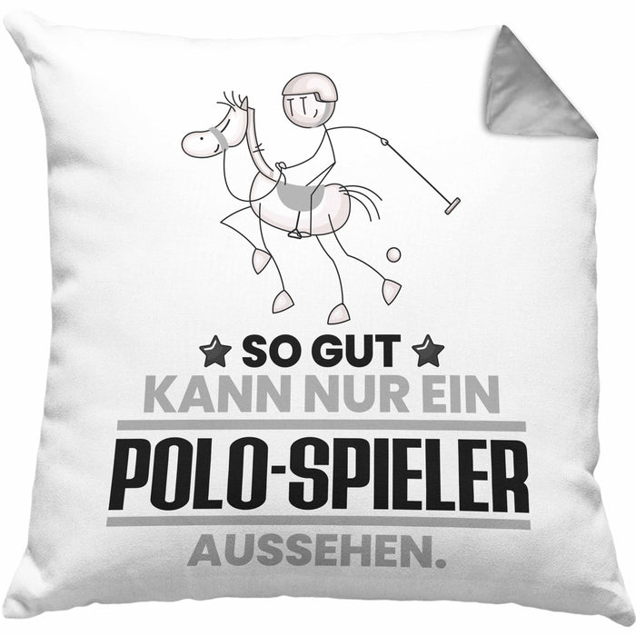 Polo-Spieler Geschenk Kissen mit Füllung 40x40 So Gut Kann Nur Ein Polo-Spieler Aussehen Geschenkidee (Grau) Grau Trendation