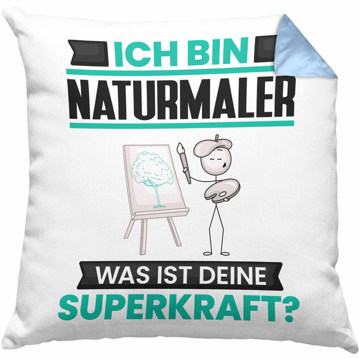 Naturmaler Kissen mit Füllung 40x40 Geschenk für Naturmaler Geburtstag Lustiger Spruch Was Ist Deine Superkraft (Grau) Blau Trendation