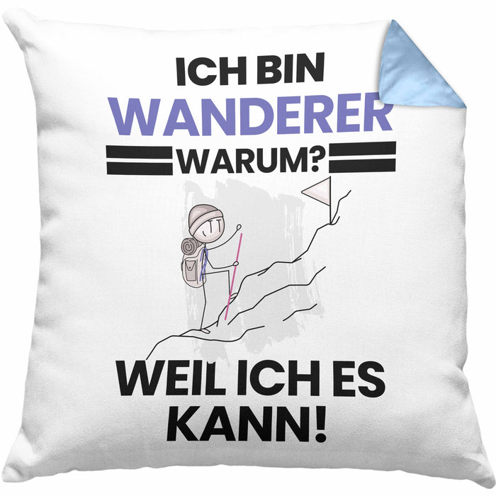 Wandern Geschenk Kissen mit Füllung 40x40 Lustiger Spruch Ich Bin Wandern Warum Weil Ich Es Kann Geschenkidee Bester Wandern Geburtstag (Grau) Blau Trendation