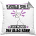 Baseballspieler Kissen mit Füllung 40x40 Geschenk für Baseballspieler Der Mann Der Alles Kann Geschenkidee zum Geburtstag (Grau) Grau Trendation