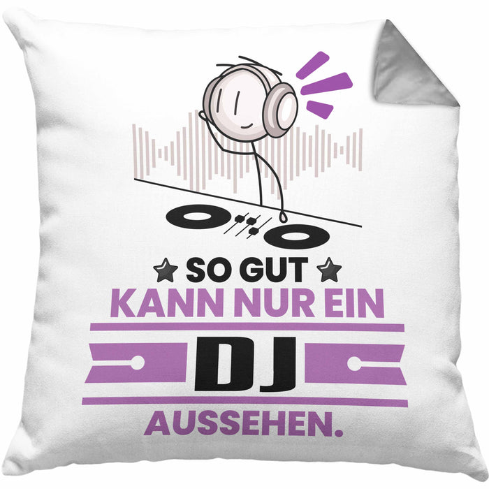 DJ Geschenk Kissen mit Füllung 40x40 So Gut Kann Nur Ein DJ Aussehen Geschenkidee (Grau) Grau Trendation