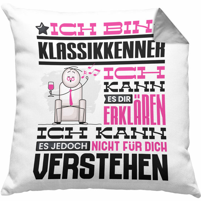 Klassikkenner Geschenk Kissen mit Füllung 40x40 Lustige Geschenkdiee für einen Klassikkenner Geburtstag Ich Bin Klassikkenner Ich Kann Es Dir Erklären Aber Nicht Für Dich Verstehen (Grau) Grau Trendation