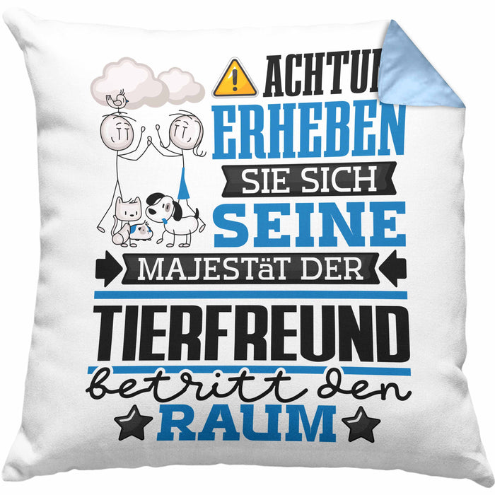 Tierfreund Geschenk Kissen mit Füllung 40x40 Lustiger Spruch Erheben Sie Sich Der Tierfreund Betritt den Raum (Grau) Blau Trendation
