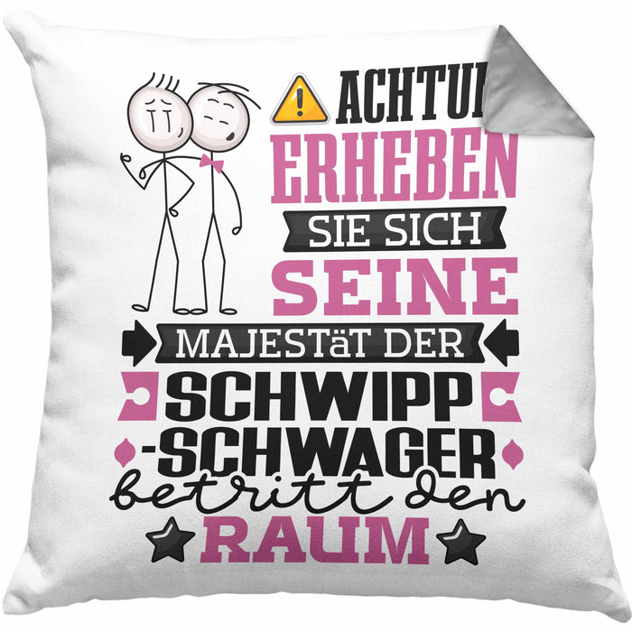 Schwippschwager Geschenk Kissen mit Füllung 40x40 Lustiger Spruch Erheben Sie Sich Der Schwippschwager Betritt den Raum (Grau) Grau Trendation