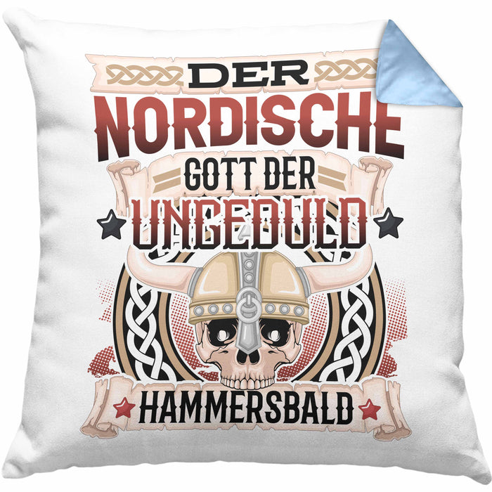 Der Nordische Gott Der Ungeduld Hammersbald Kissen mit Füllung 40x40 Geschenk Niedersachen Norddeutsch Gag Joke Spaß (Grau) Blau Trendation