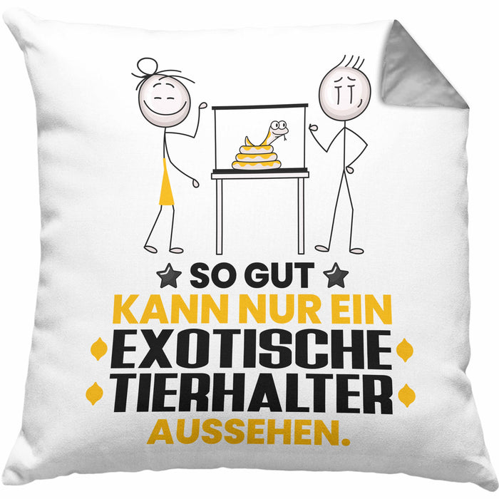 ExotischeTierhalter Geschenk Kissen mit Füllung 40x40 So Gut Kann Nur Ein ExotischeTierhalter Aussehen Geschenkidee (Grau) Grau Trendation
